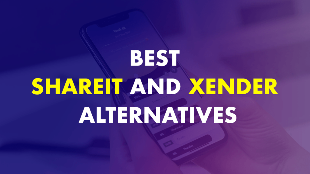 Best SHAREit and Xender alternatives