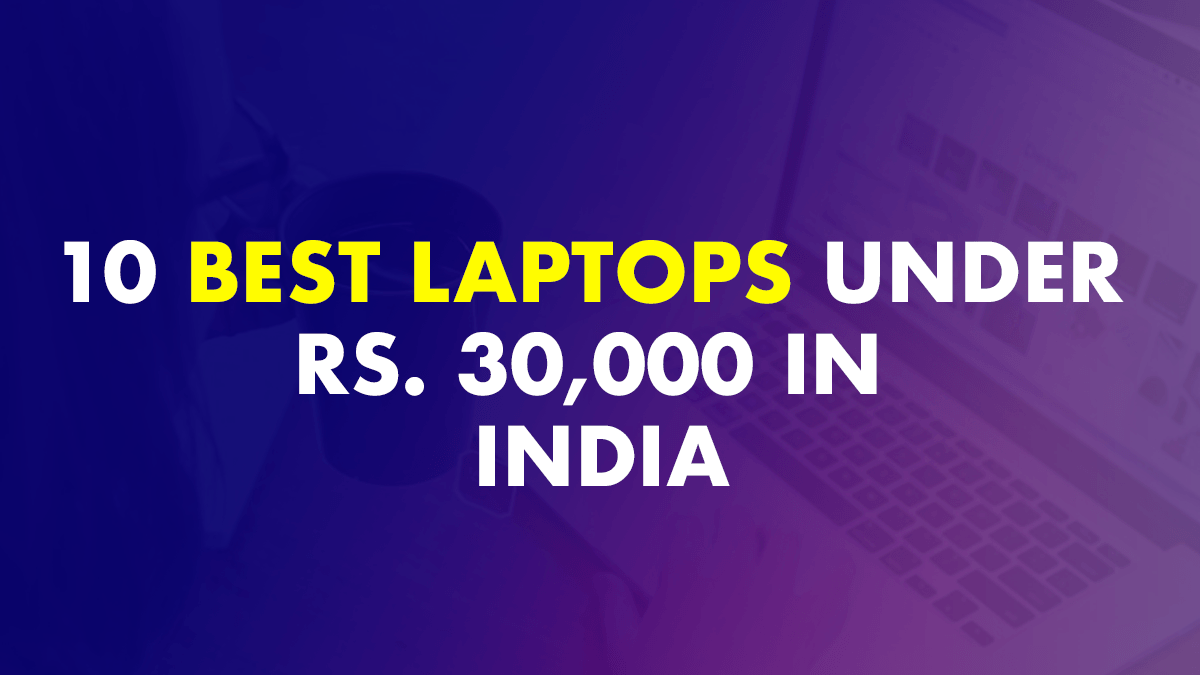 Best laptops under 30000