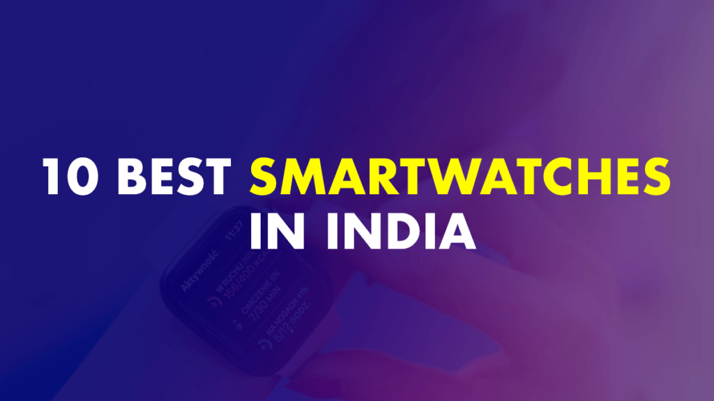 Best Smartwatches In India