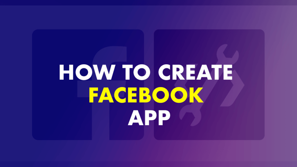 How to create a Facebook App