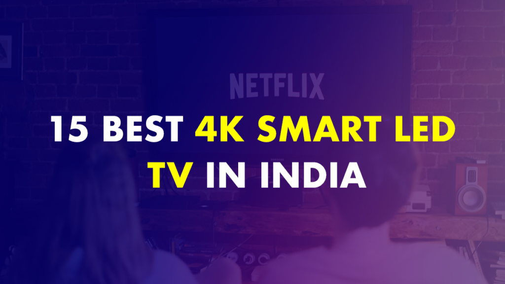 Best 4K TV In India