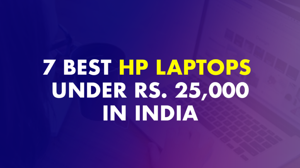 7 Best HP Laptop Under 25000 30000 In India (November 2022)