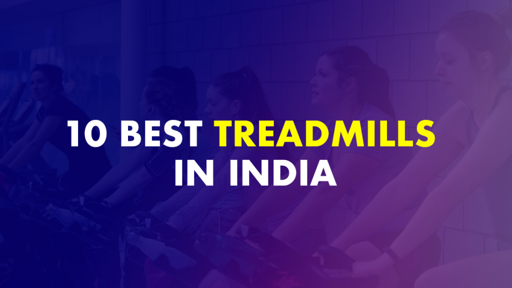 Best Treadmill In India