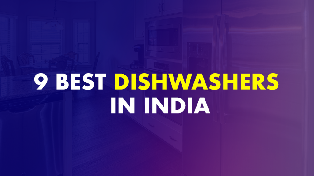 Best Dishwashers In India