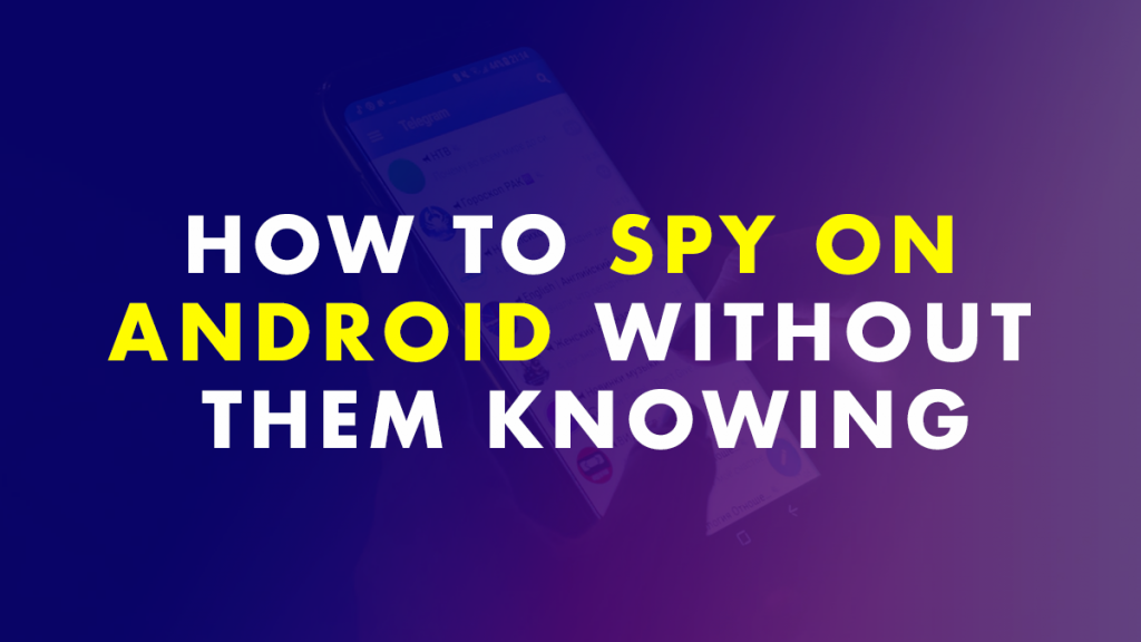 Spy On Android