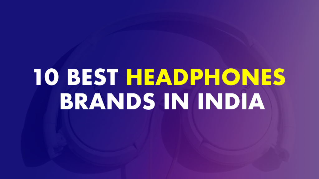 Best Headphone Brands