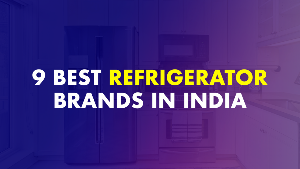 Best Refrigerator Brands In India