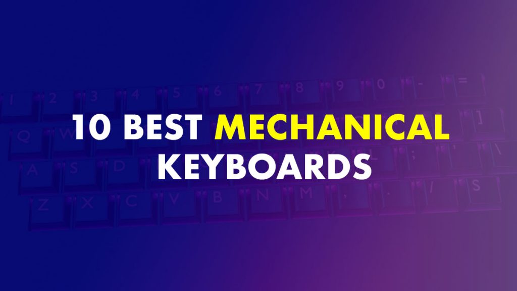 Mechanical Keyboards