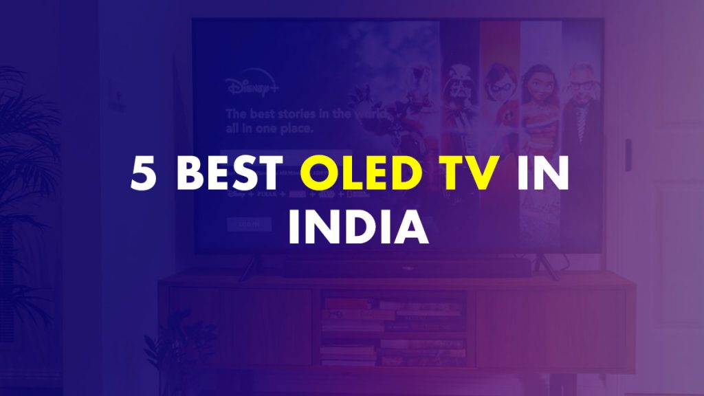 5-best-oled-tv-in-india-in-2022-latest-models