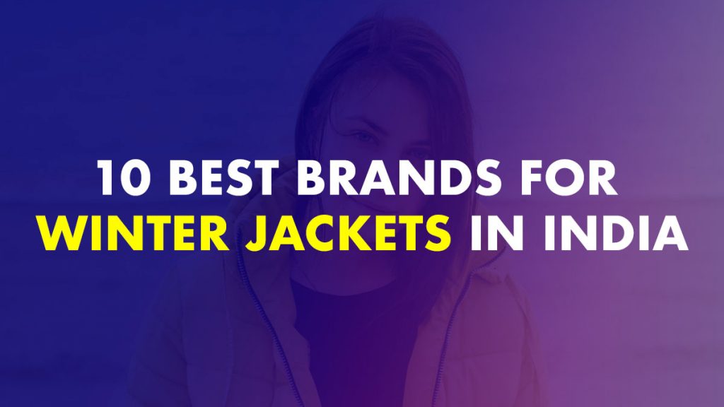 Best Winter Jackets Brands