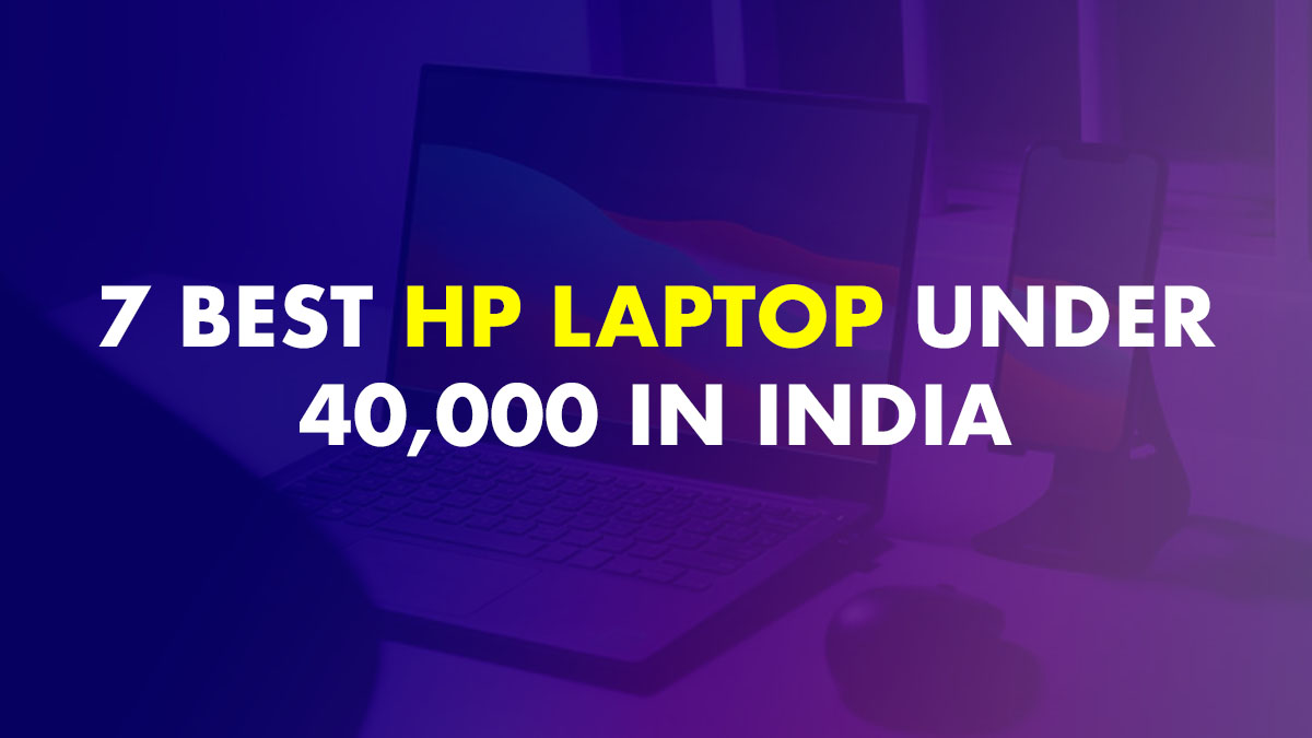 Best HP Laptops Under 40000 in India
