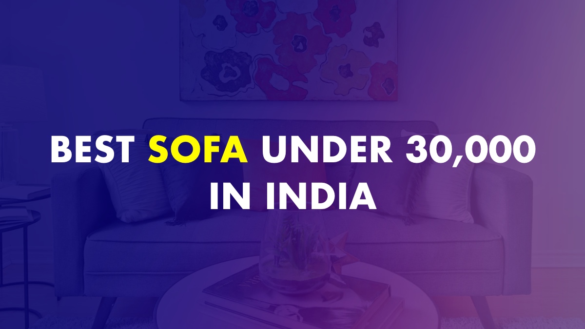 Best Sofa Under 30000