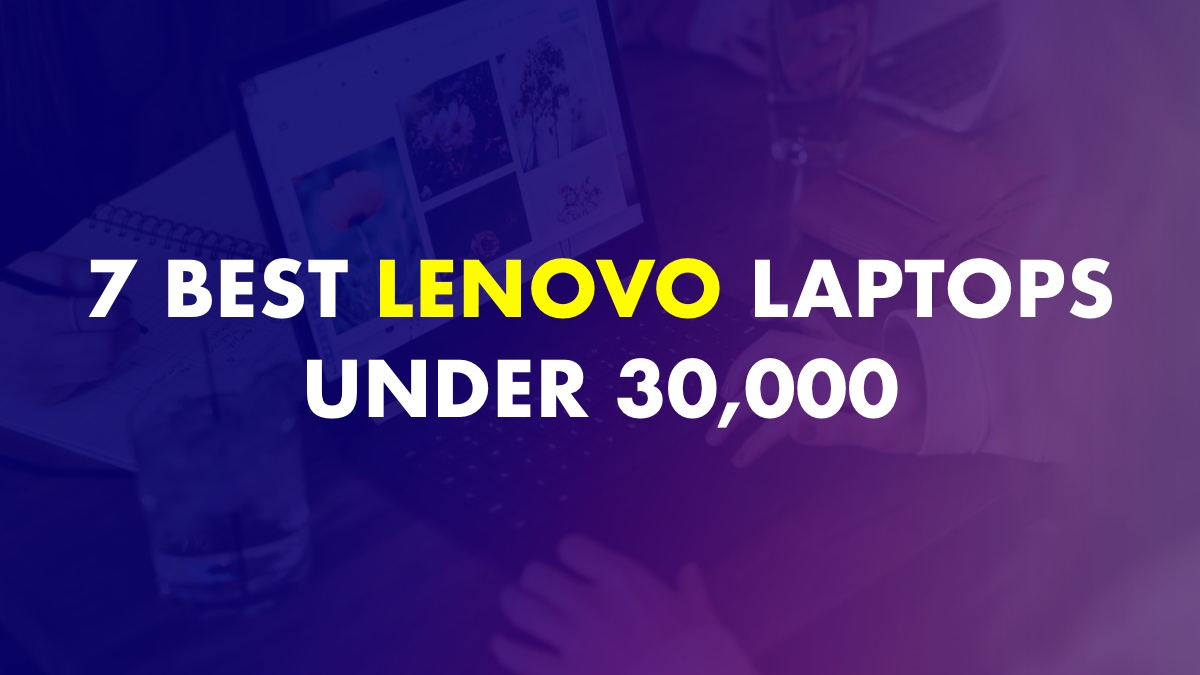 Best Lenovo Laptops Under 30000 In India