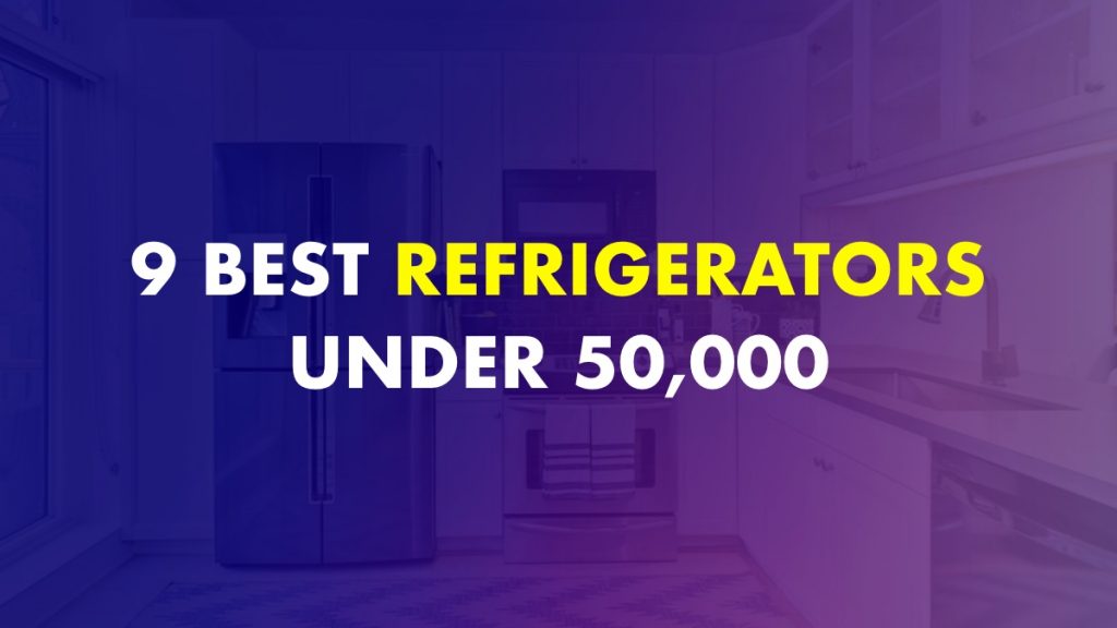 Best Refrigerators Under 50000