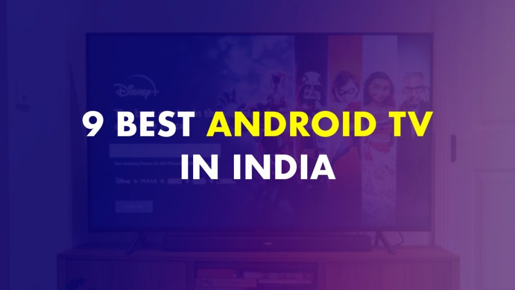 Best Android TV In India