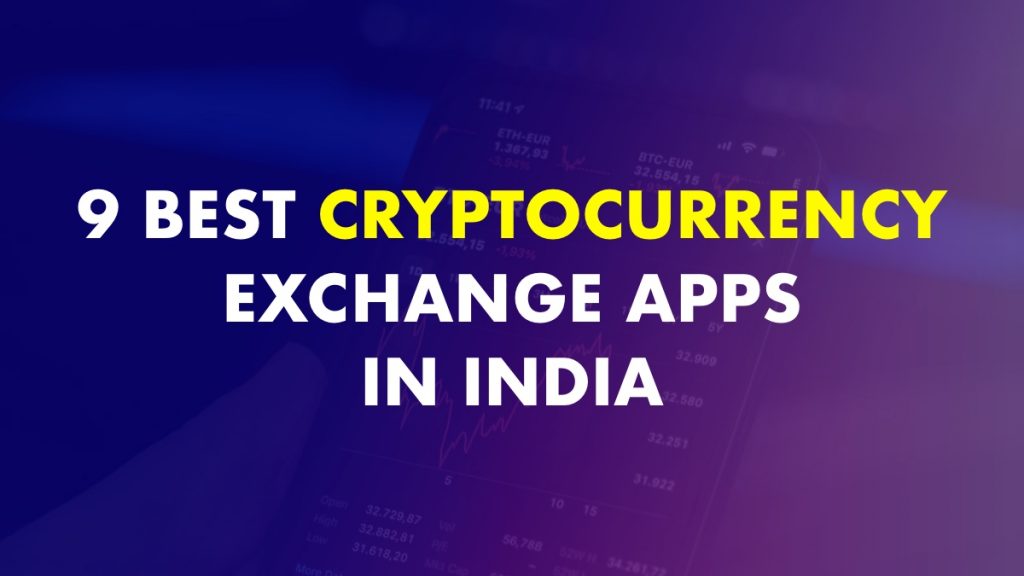 Best Cryptocurrency Exchange Apps In India