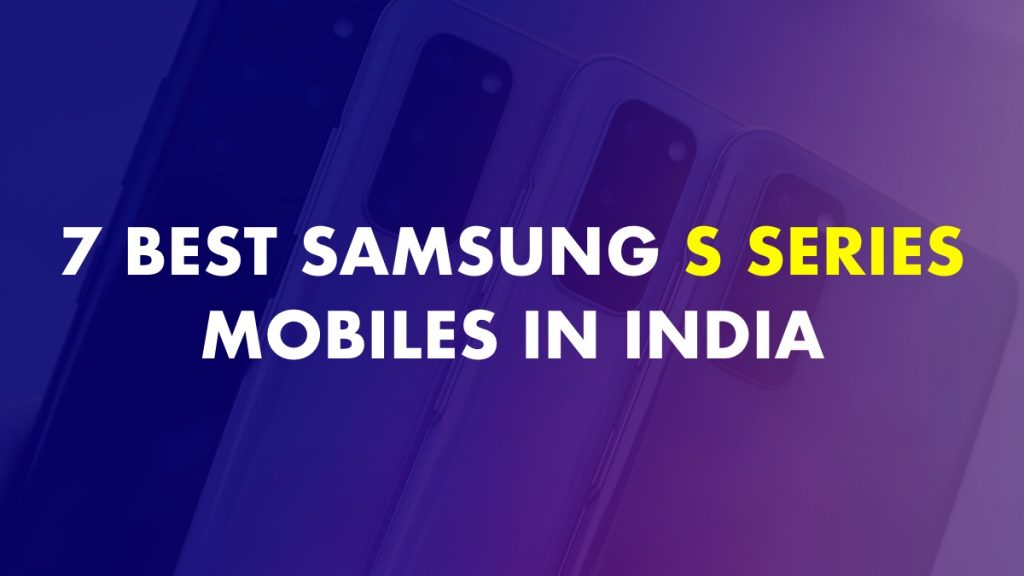 Samsung S Series Mobiles In India