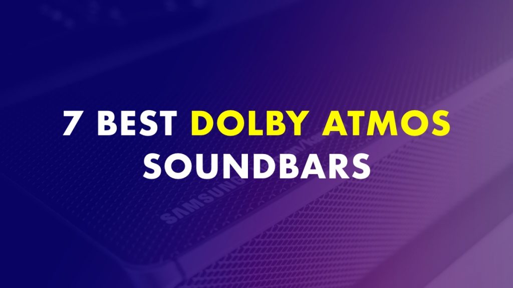 Best Dolby Atmos Soundbars