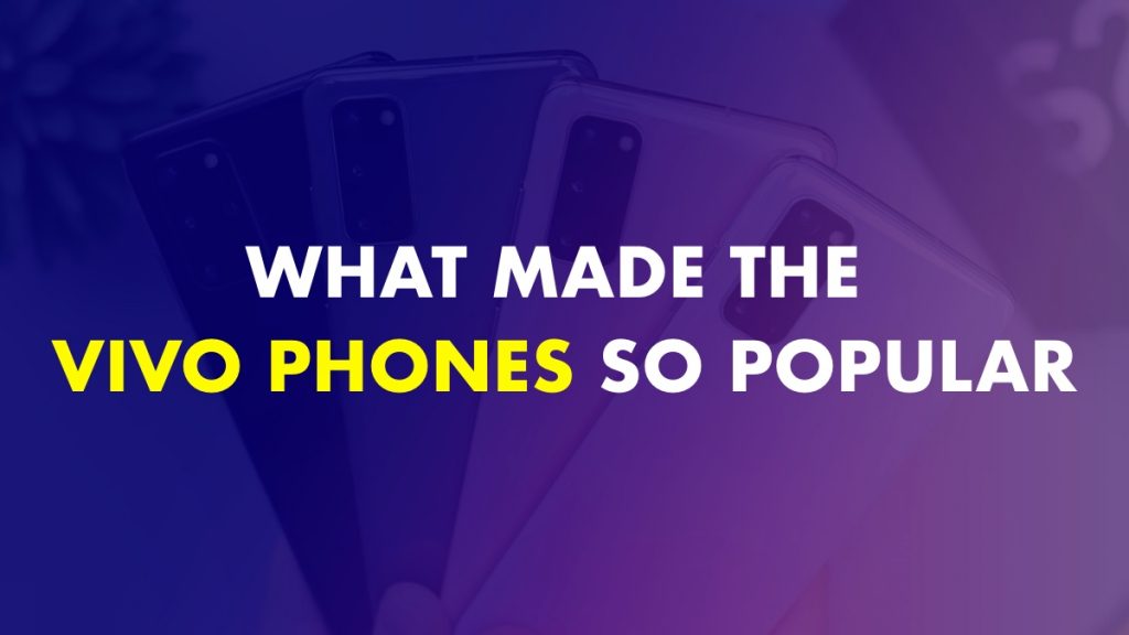 What made Vivo phones so popular