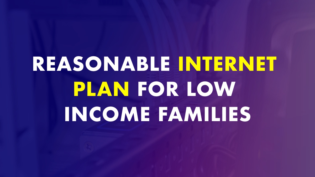 a-guide-to-finding-a-reasonable-internet-plan-for-low-income-families