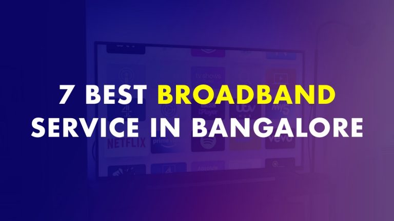 7-best-broadband-service-provider-in-bangalore