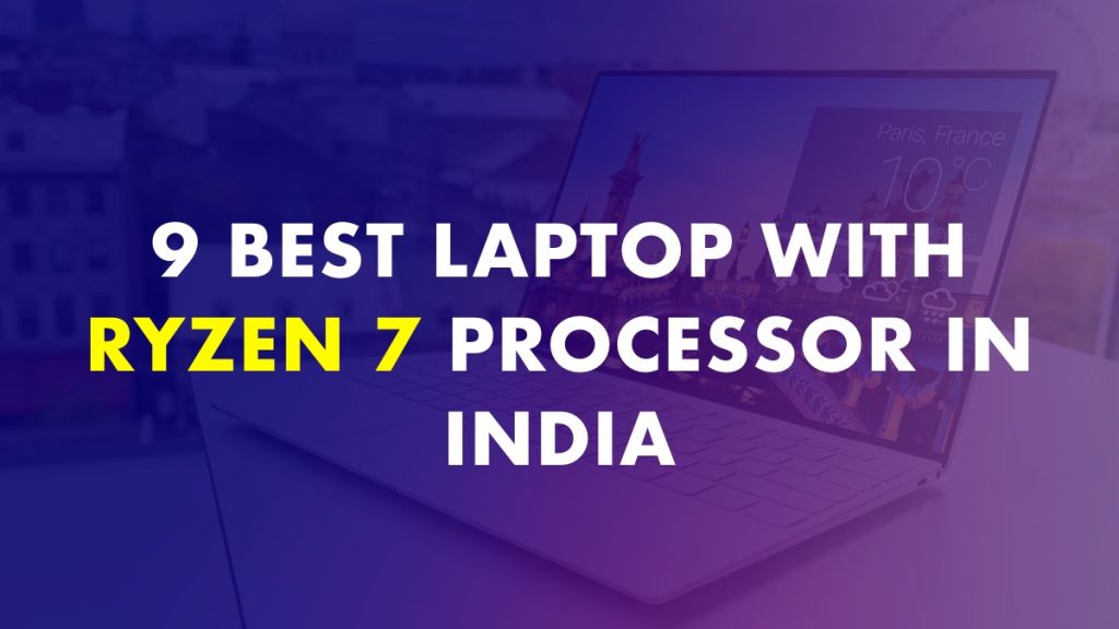 Best Laptop With Ryzen 7 Processor In India