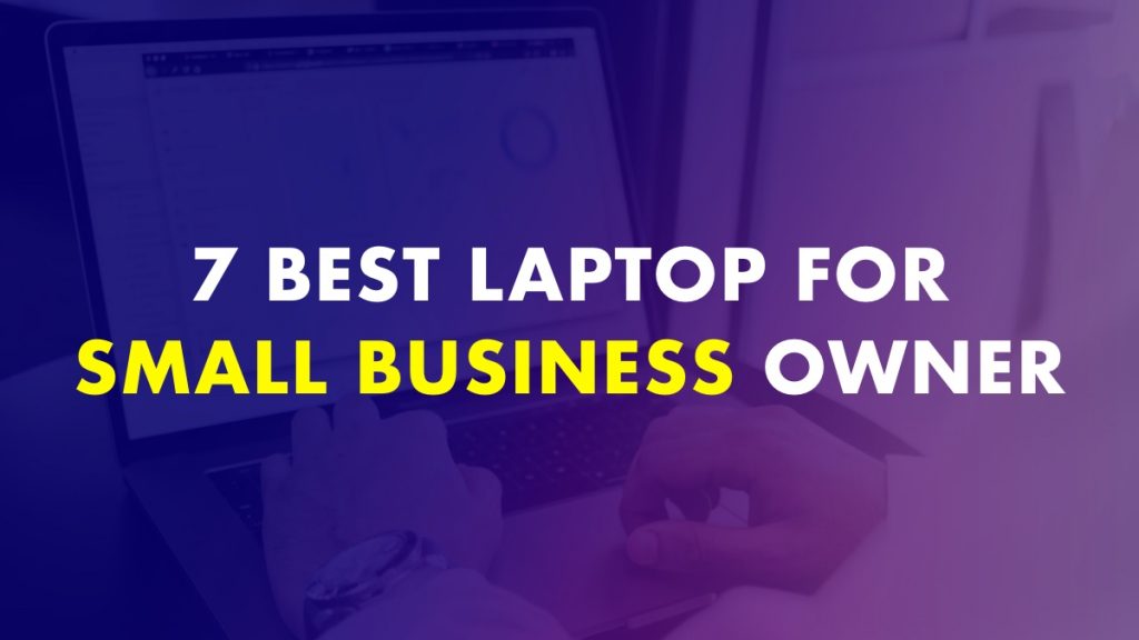 Best Laptop For Small Business Owner In India