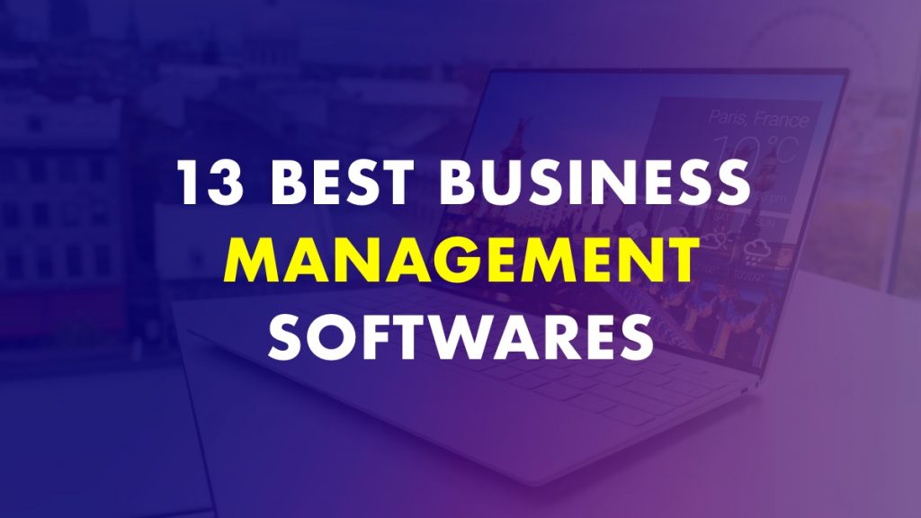 13 Best Business Management Softwares