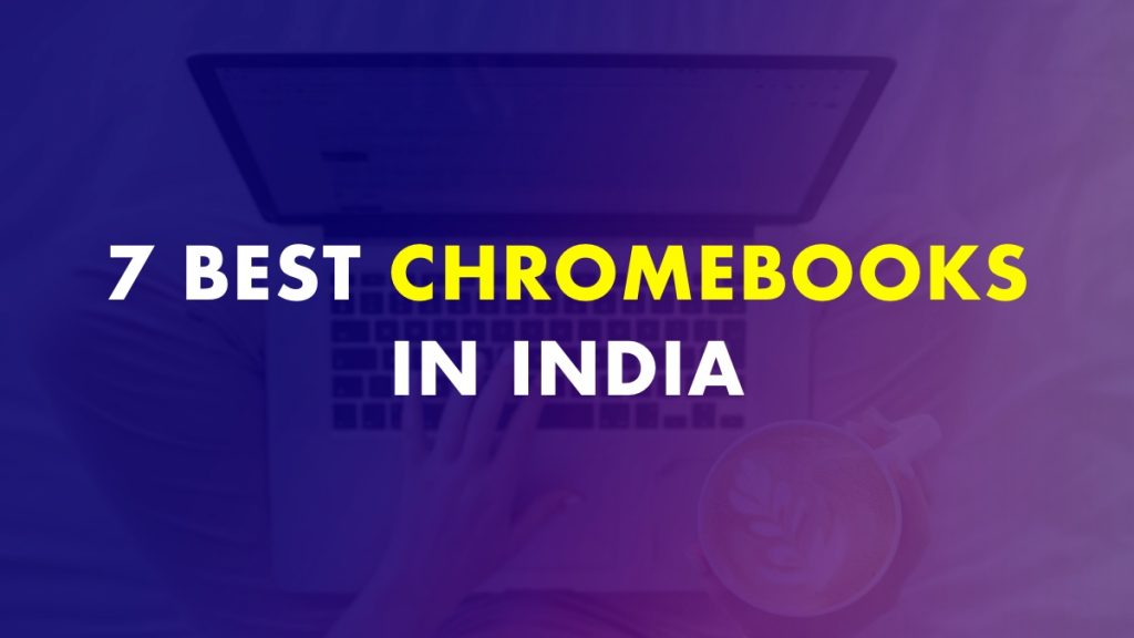 Best Chromebooks In India