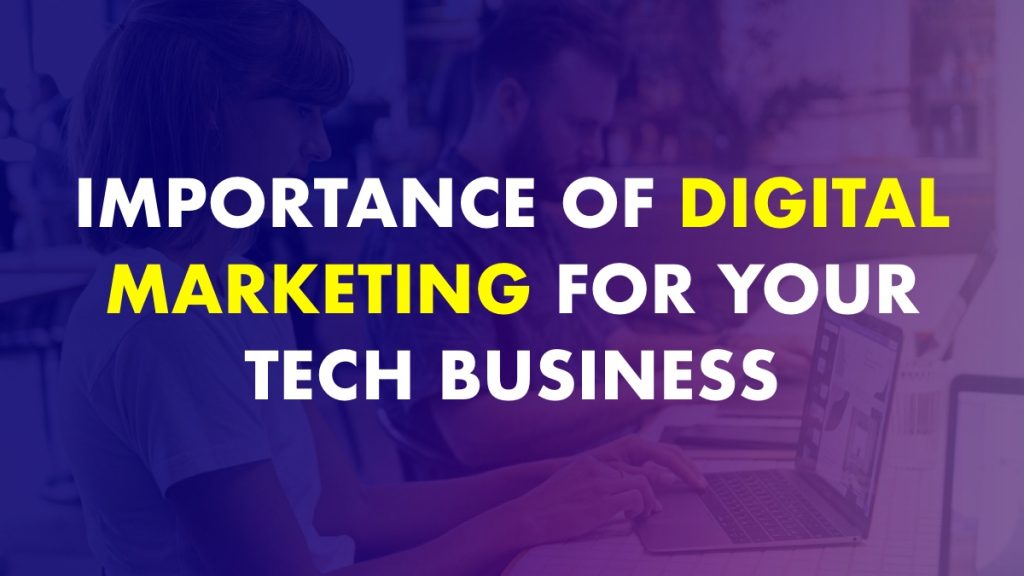 Digital Marketing For Your Tech Business