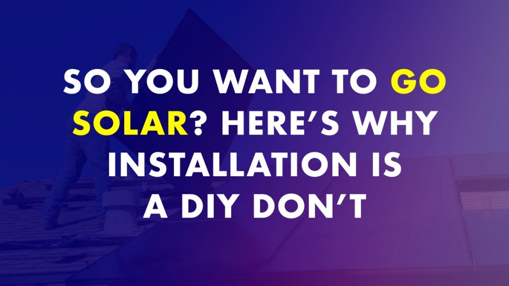 So You Want to Go Solar