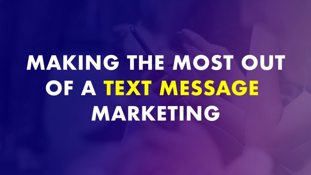 Text Message Marketing Campaign